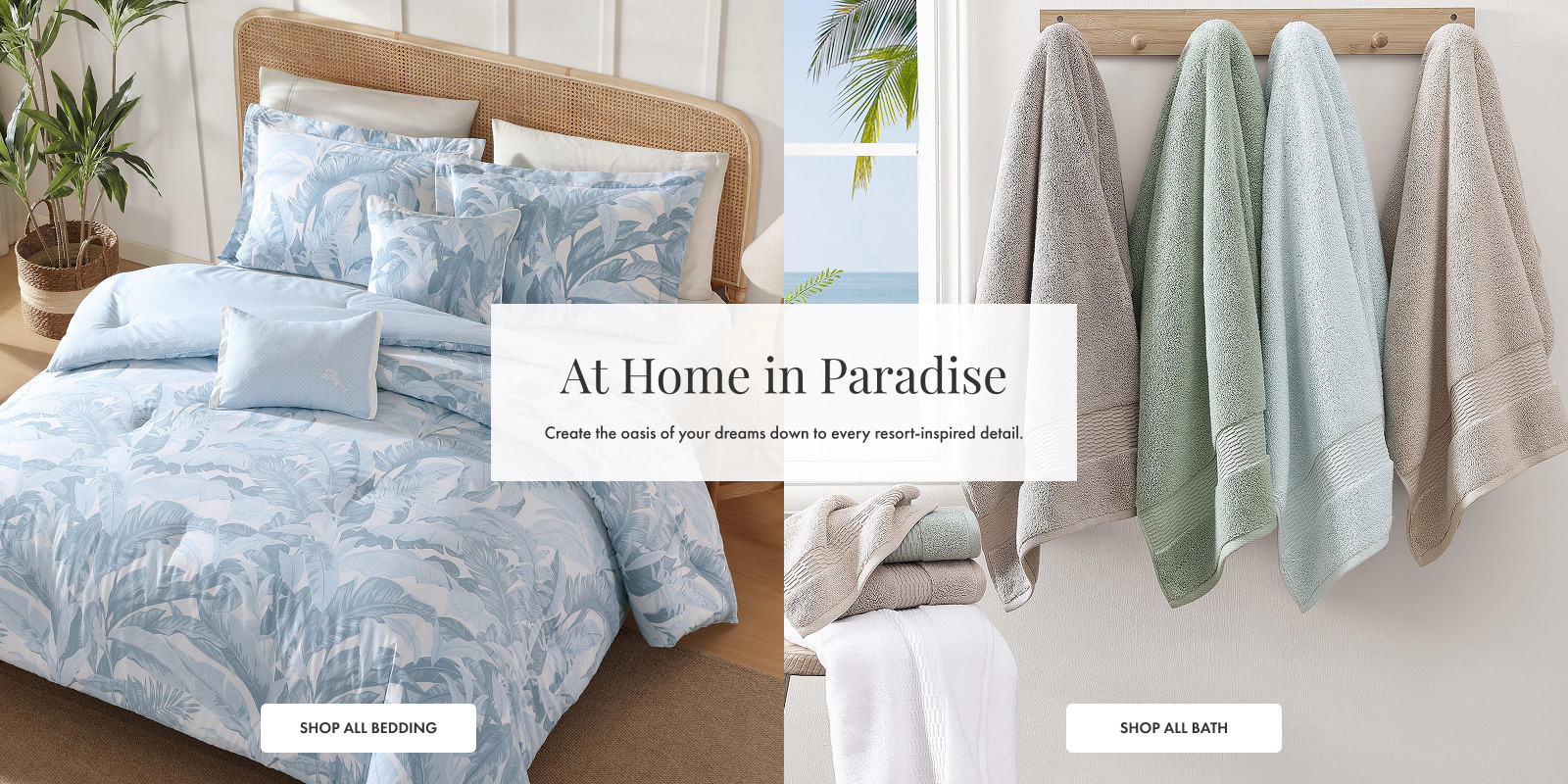At Home In Paradise - Shop All Bedding and Shop All Bath