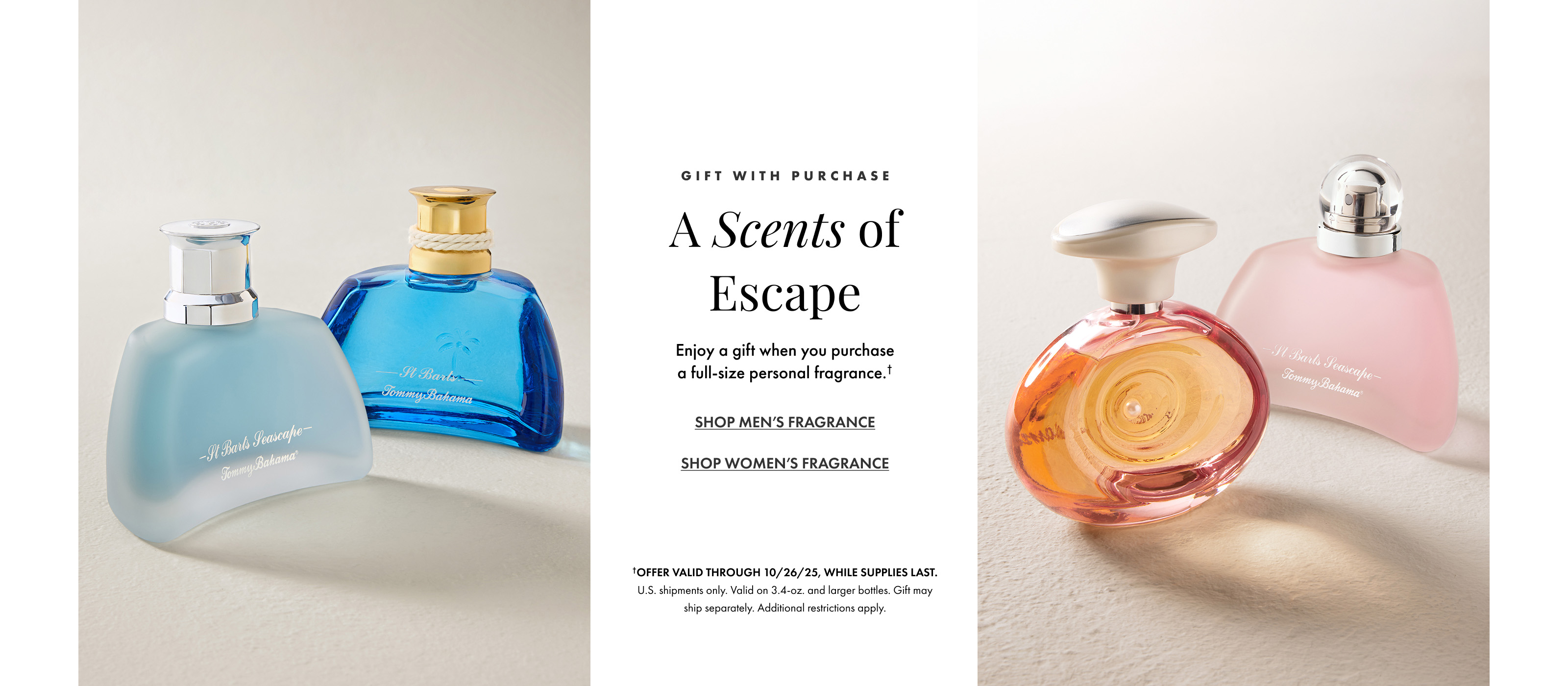 Enjoy a gift when you purchase a full-size personal fragrance. Offer valid through October 26, 2025. While supplies last. Restrictions apply. 