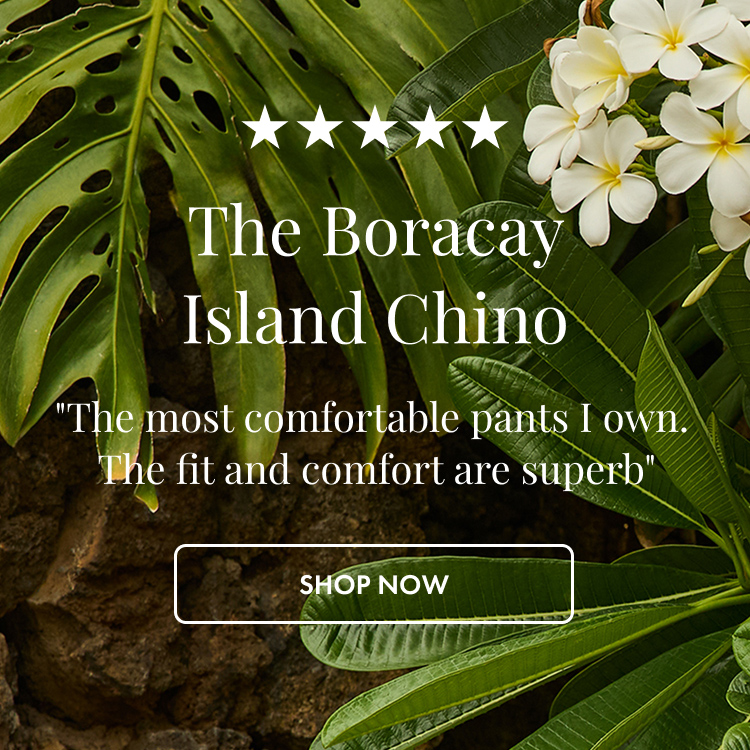 The Boracay Island Chino - Shop Now
