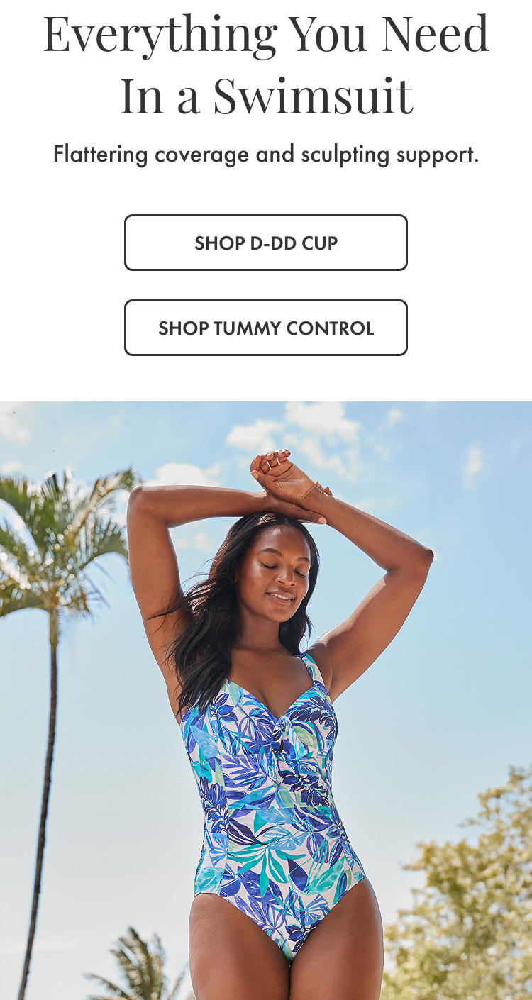 Everything You Need In a Swimsuit - Shop Tummy Control and D-DD Cup