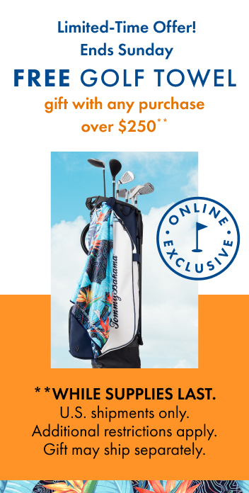 Collect your complimentary golf towel with any purchase over US $250