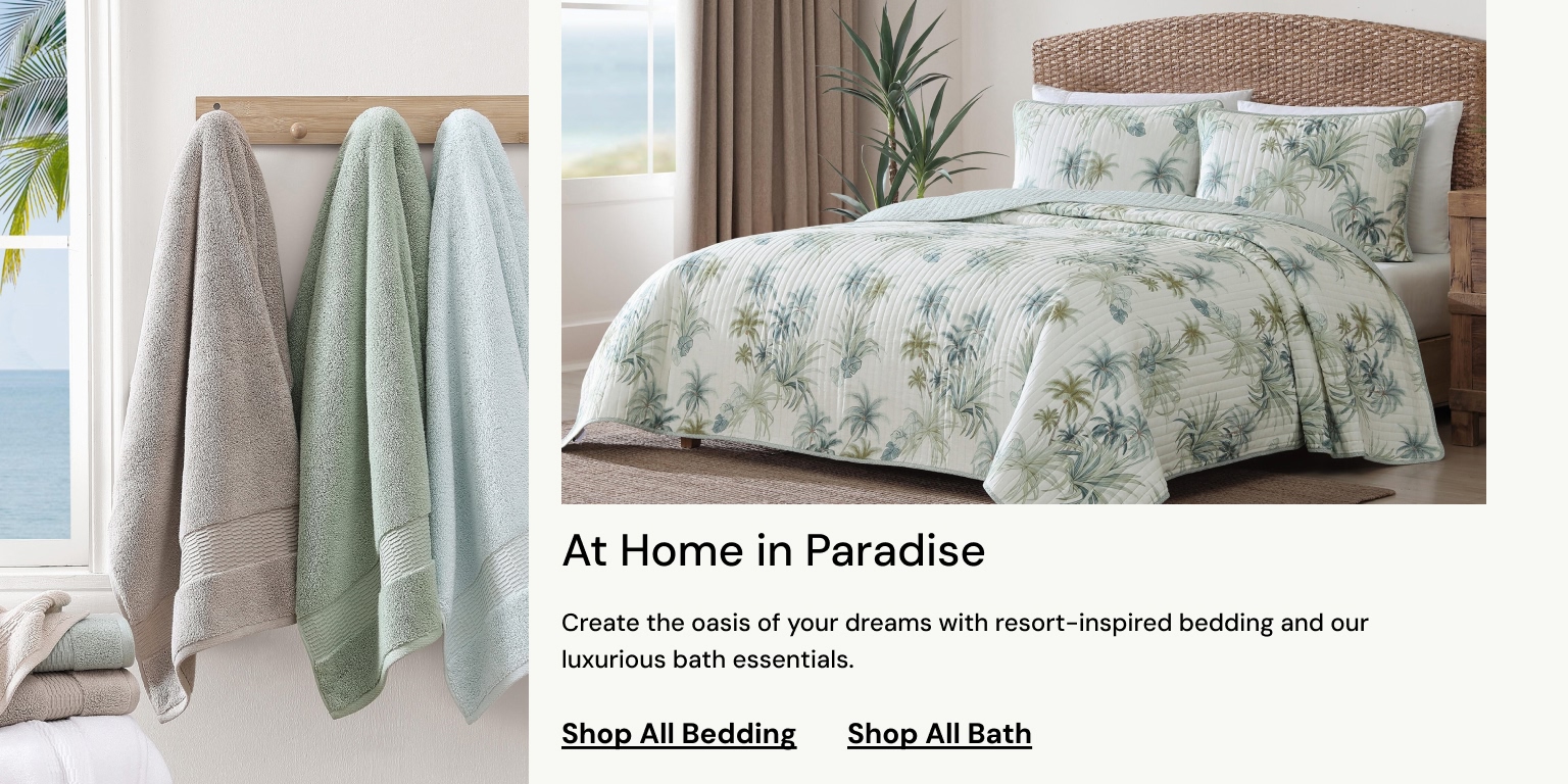 At Home In Paradise | Shop All Bedding and Shop All Bath