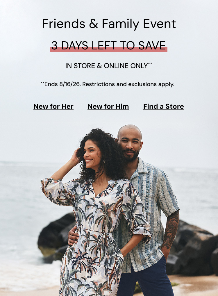 Friends and Family Event. 3 Days Left to Save. Restrictions and Exclusions apply.