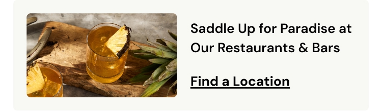 Find a Location at Our Restaurants and Bars