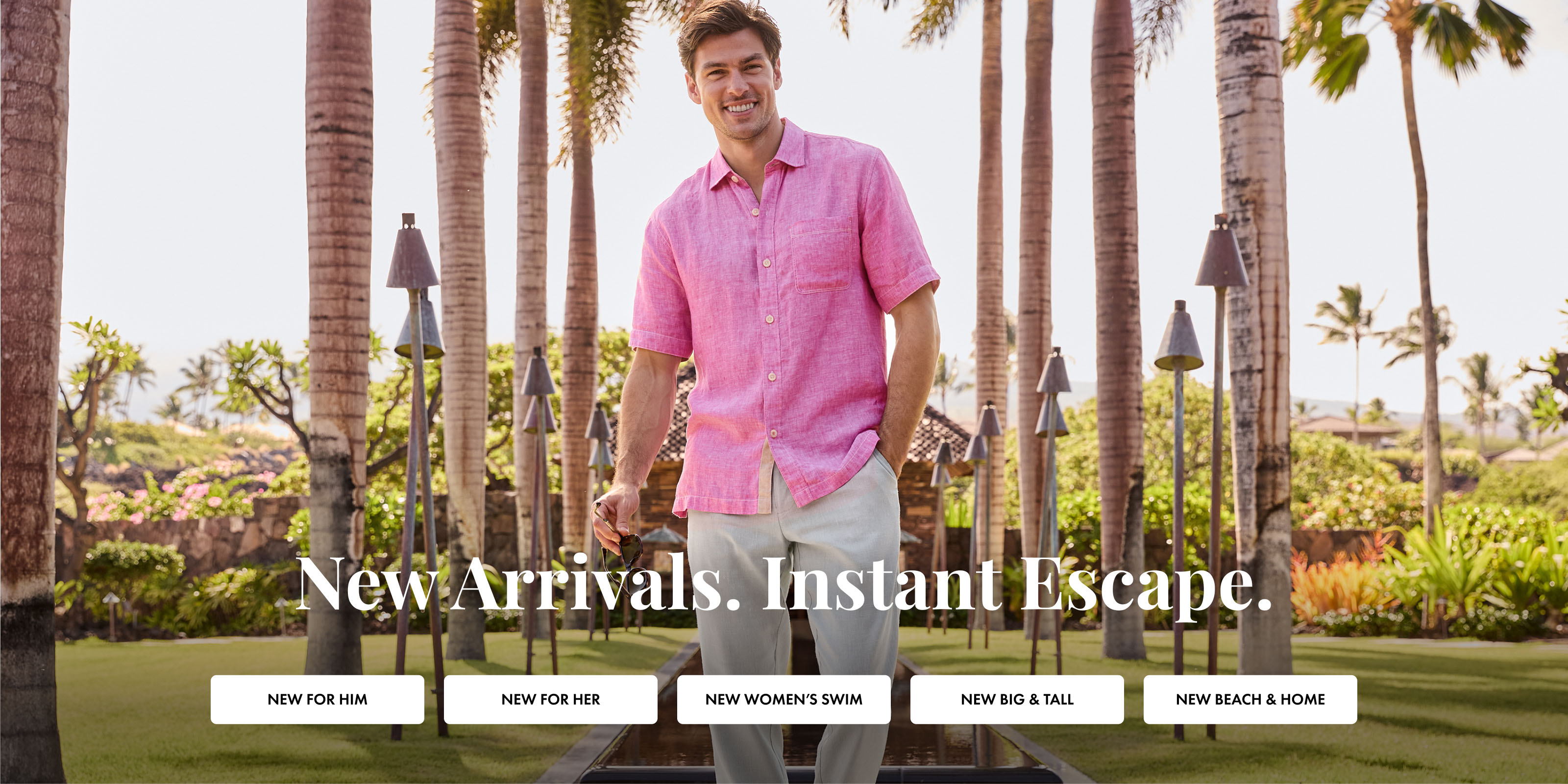 New Arrivals. Instant Escape. 