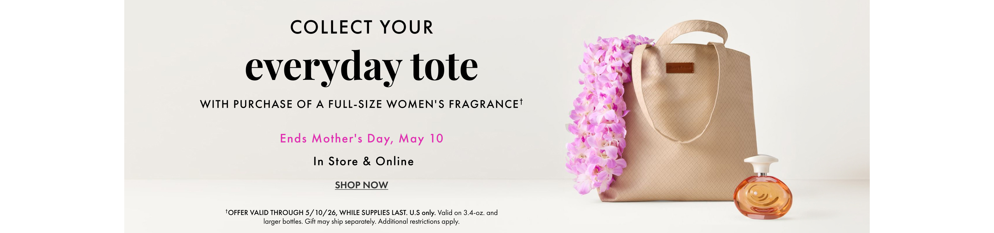 Offer valid through 5/10/26, while supplies last. U.S. only. Additional restrictions apply.