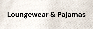 Loungewear & Pajamas