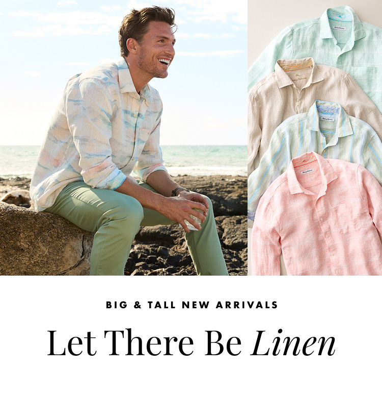 Let There Be Linen | Big & Tall New Arrivals