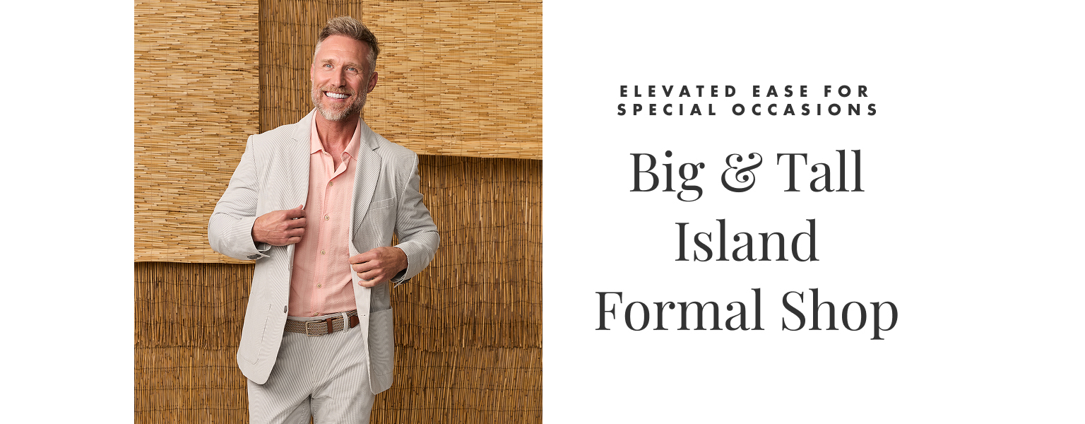Big & Tall Island Formal Shop