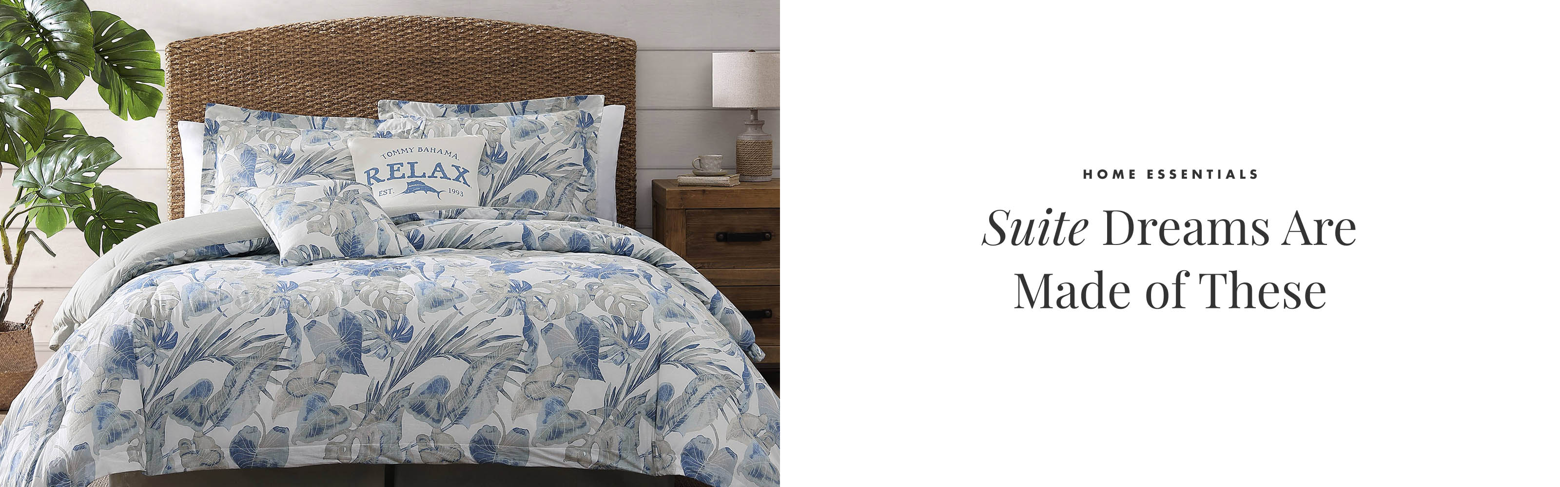 Home Essentials - Suite Dreams Are Made of These
