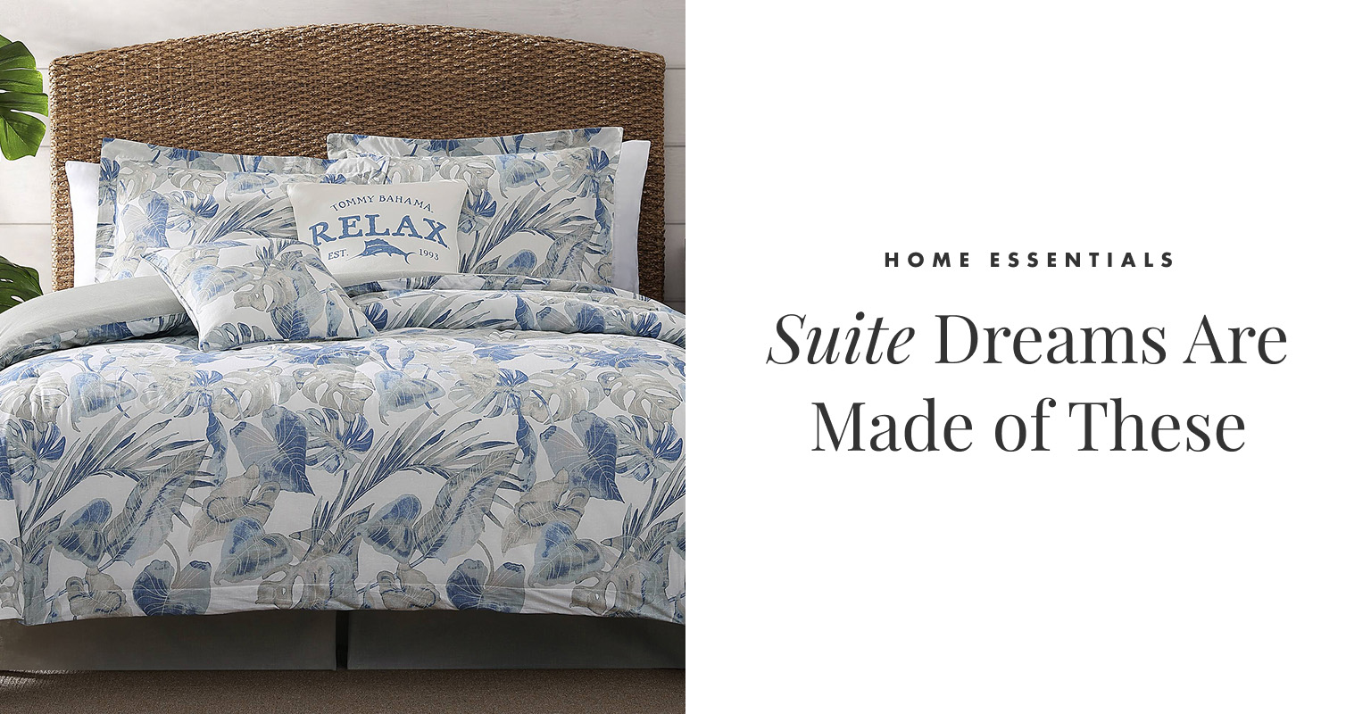 Home Essentials - Suite Dreams Are Made of These