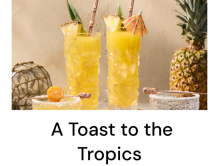 A Toast of the Tropics