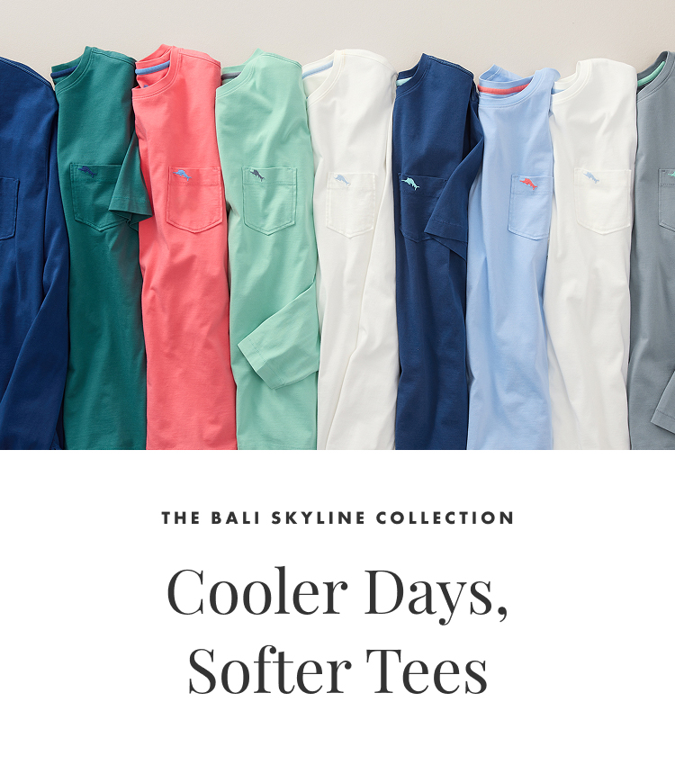 Cooler Days. Softer Tees.