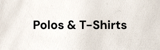 Polos & T-Shirts