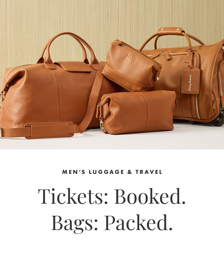 Tickets: Booked. Bags: Packed. | Men's Luggage & Travel