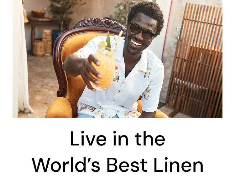 Live in the World's Best Linen