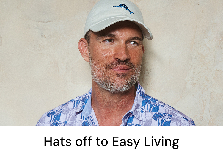 Hats Off to Easy Living