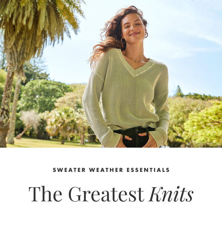 Sweater Weather Essentials - The Greatest Knits
