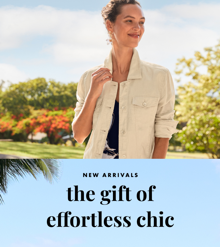 New Arrivals | The Gift Of Effortless Chic