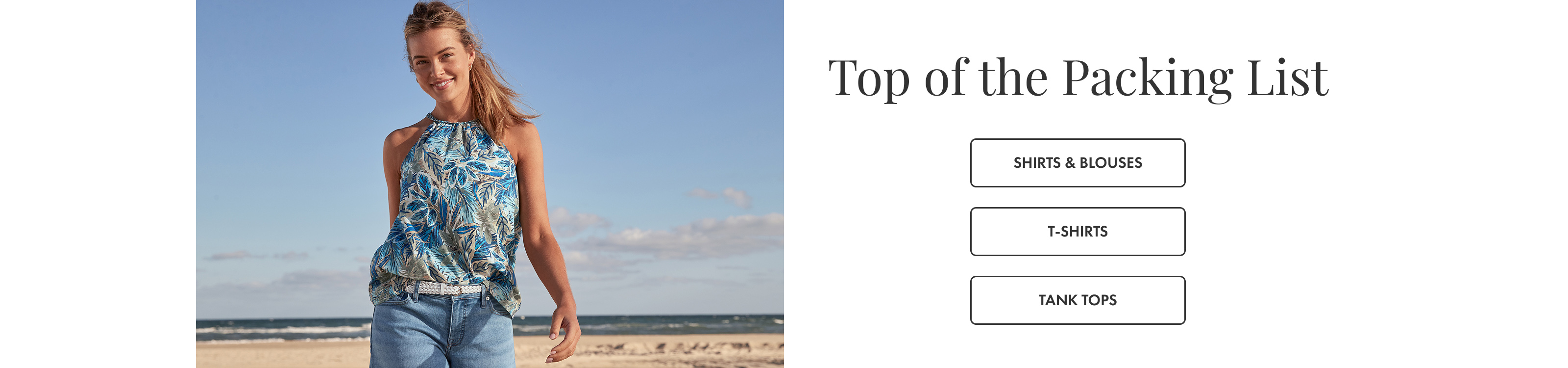 Top of the Packing List: Shirts & Blouses, T-Shirts and Tank Tops
