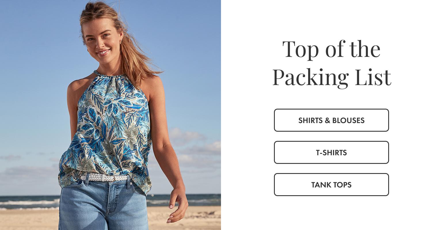 Top of the Packing List: Shirts & Blouses, T-Shirts and Tank Tops