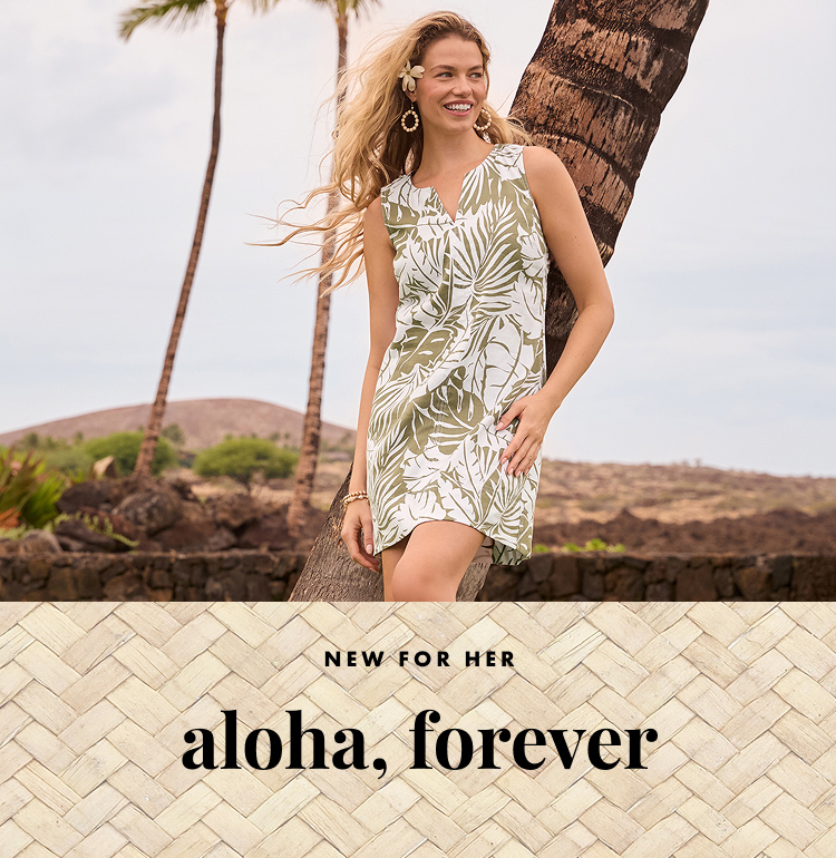Aloha, Forever | New For Her
