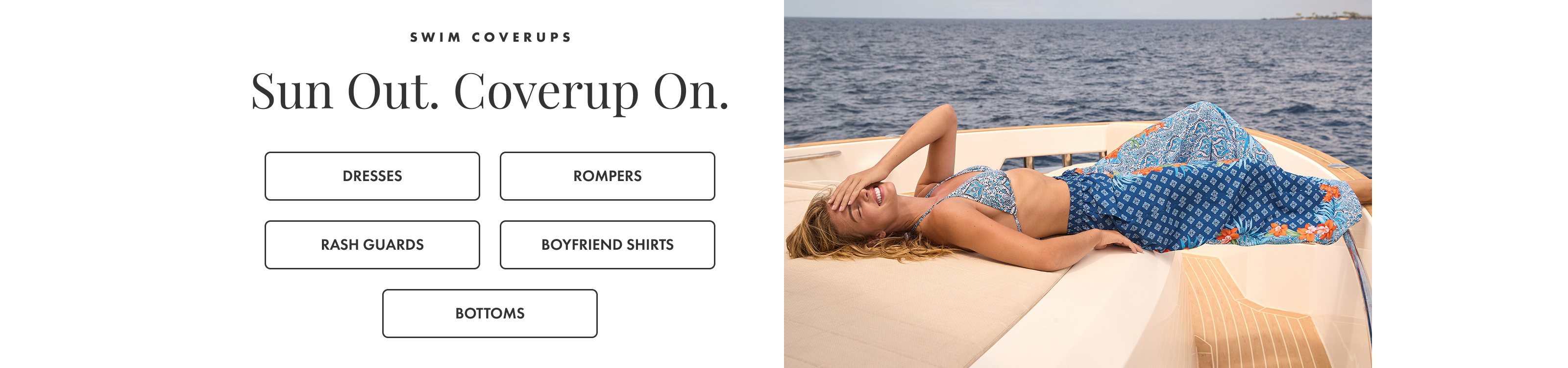 Swim Coverups - Dresses, Rompers, Rash Guards, Boyfriend Shirts & Bottoms