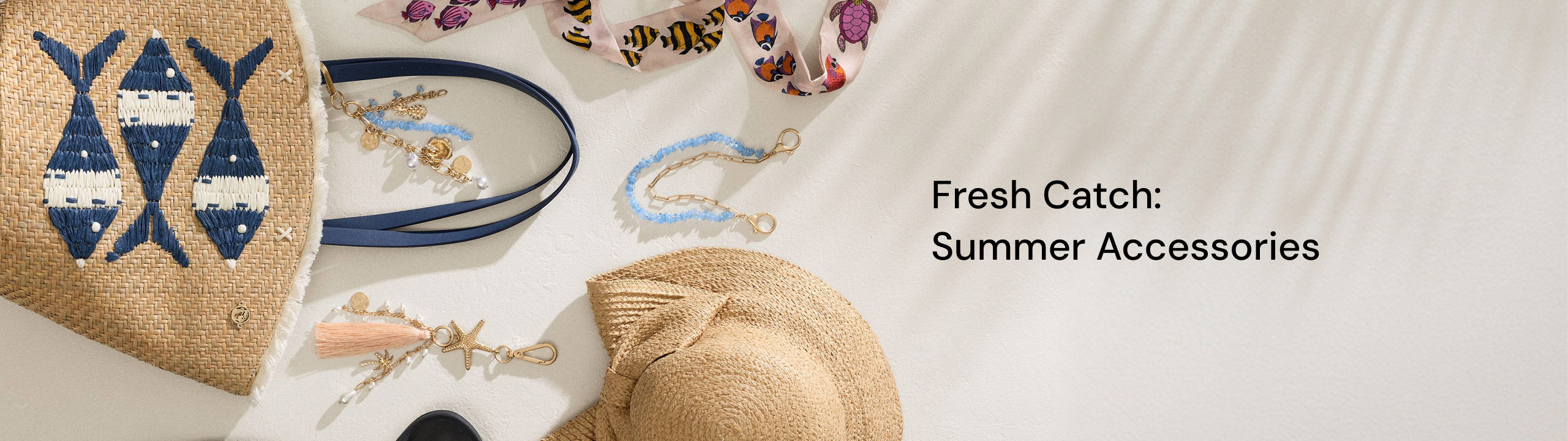 Fresh Catch: Summer Accessories