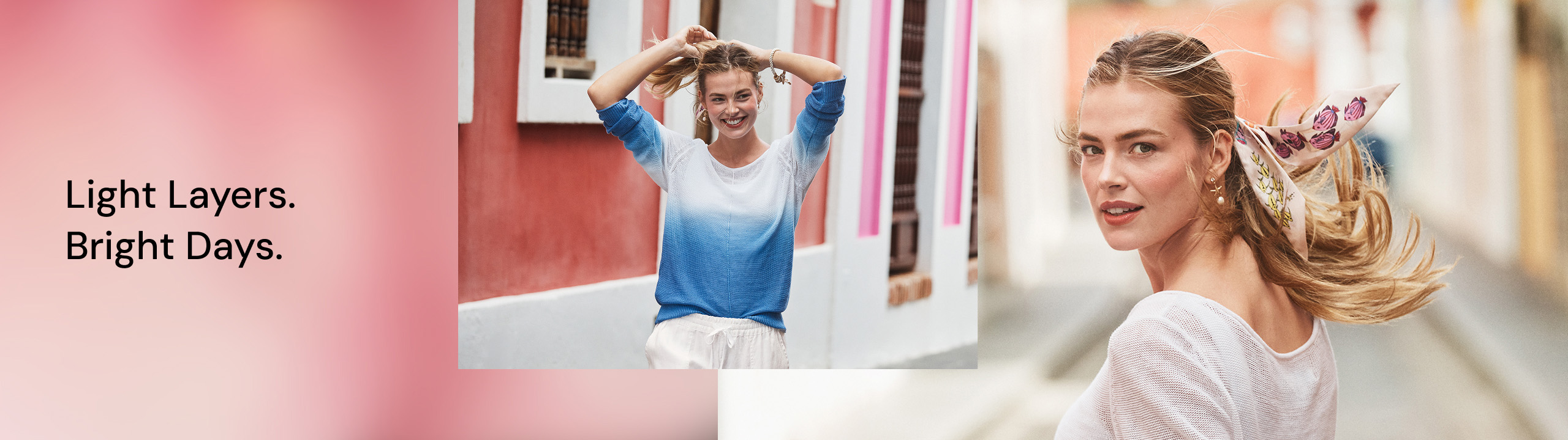 Light Layers. Bright Days.