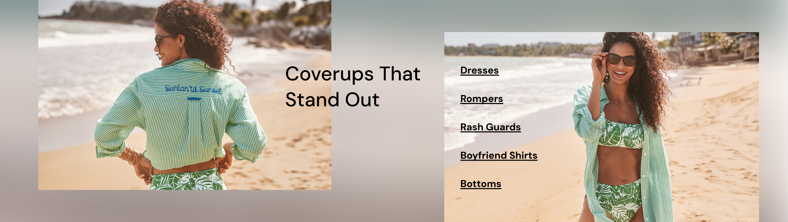 Coverups - Dresses, Rompers, Rashguards, Boyfriend Shirts & Bottoms