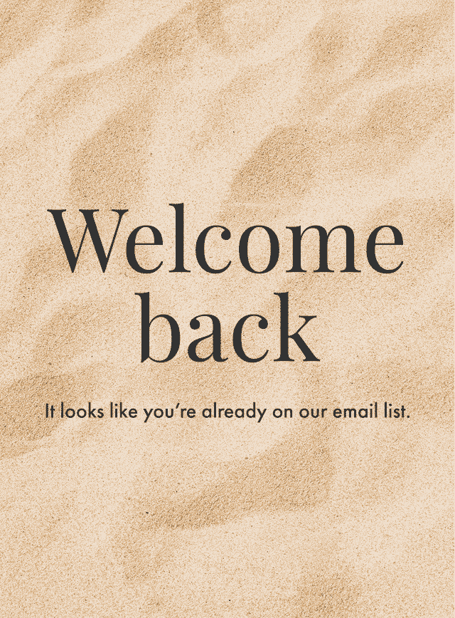 It looks like you're already on our email list.