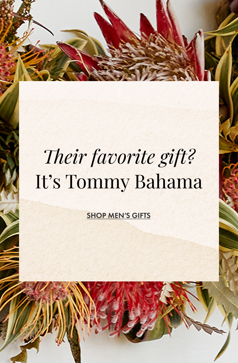 Their Favorite Gift? It's Tommy Bahama