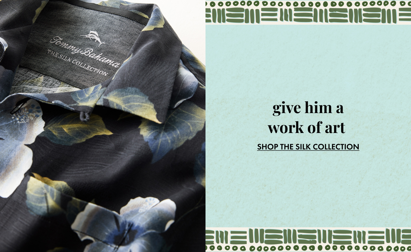 Give Him A Work of Art | Shop The Silk Collection