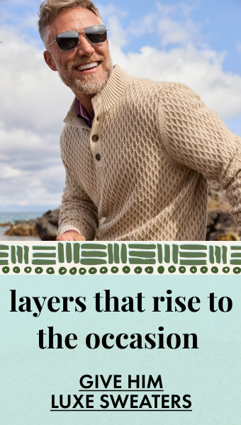 Layers That Rise To The Occasion | Give Him Luxe Sweaters