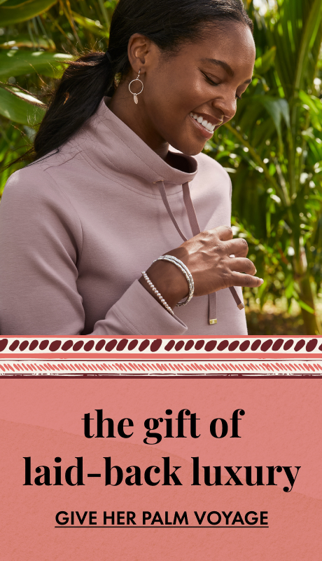 The Gift Of Laid-Back Luxury - Give Her Palm Voyage