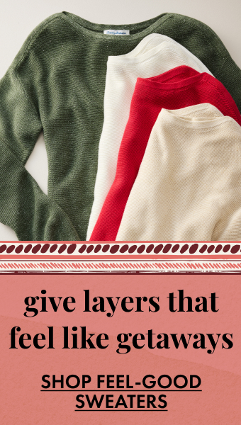 Give Layers That Feel Like Getaways