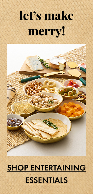 Shop Entertaining Essentials