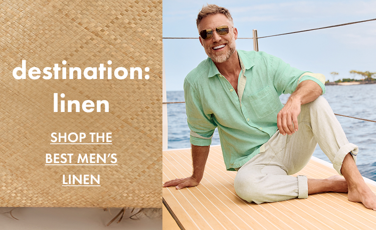Destination: Linen | Shop The Best Men's Linen