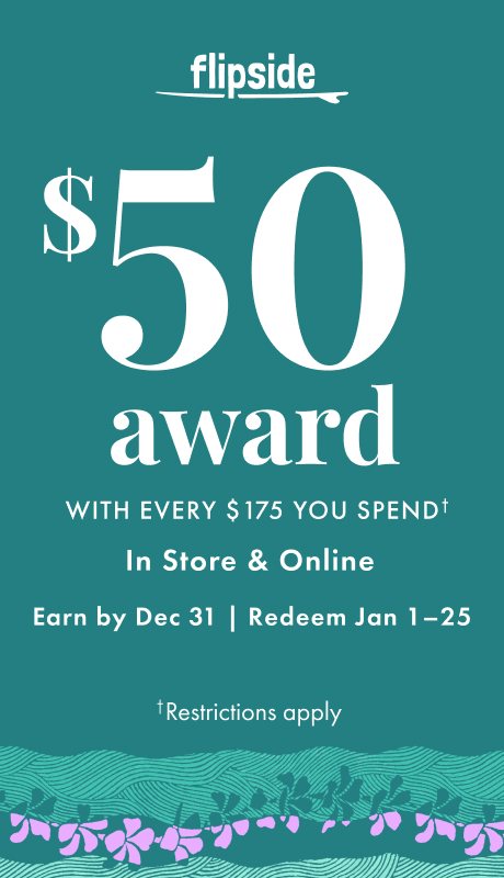 Get a $50 Flipside Award for every $175 You Spend