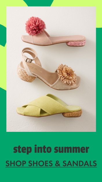 Step Into Summer - Shop Shoes & Sandals