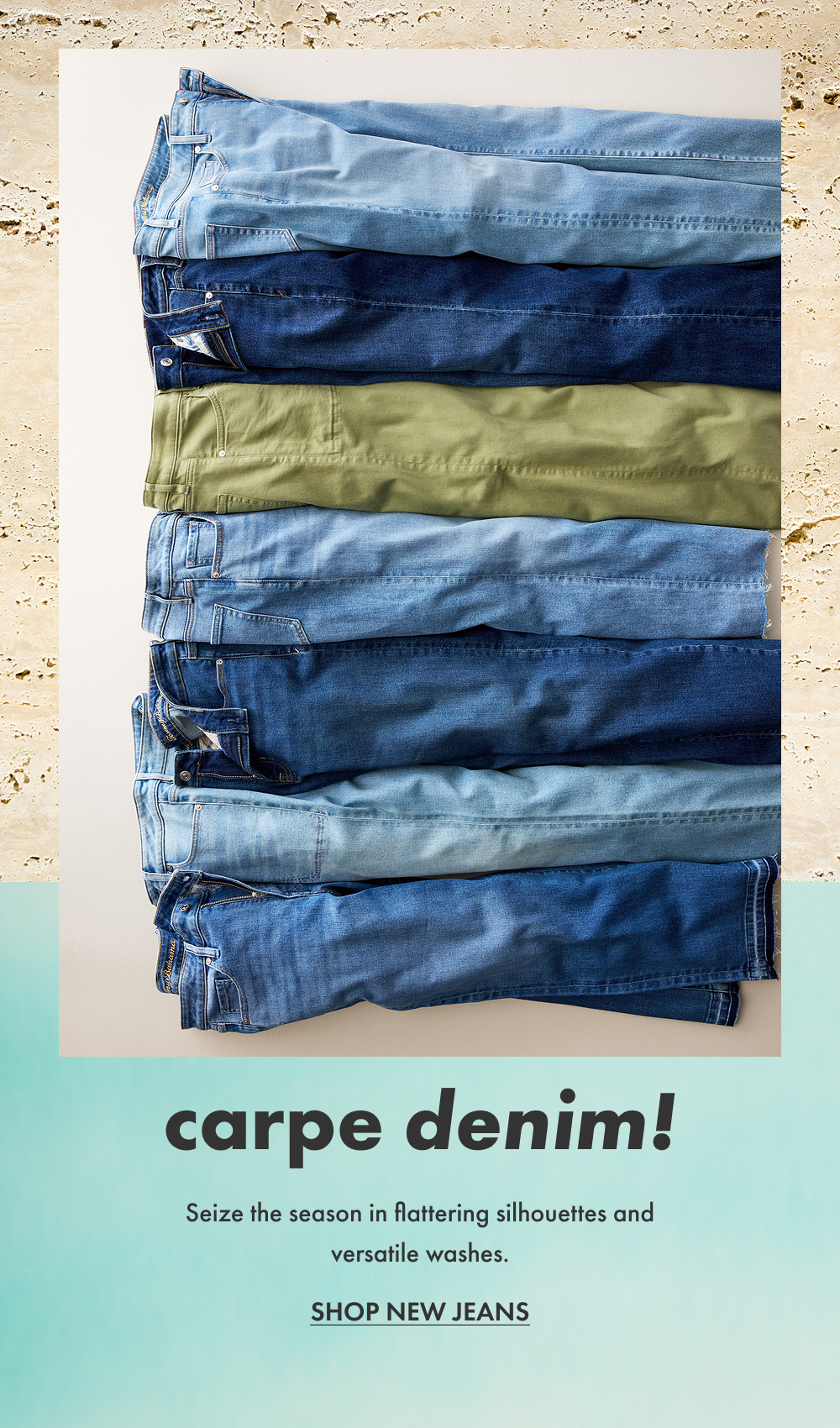 carpe denim! Shop New Jeans