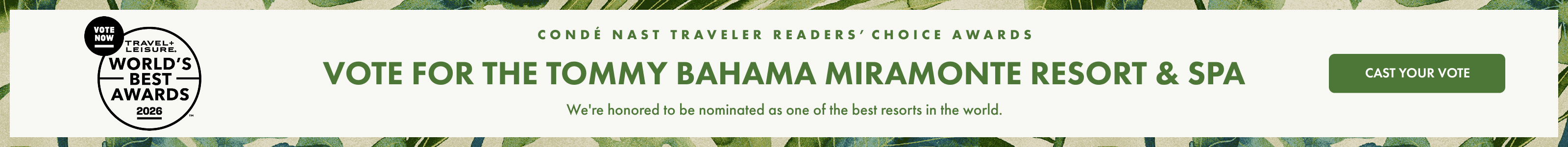 Conde Nast Traveler 2026 Reader's Choice Awards. Vote for the Tommy Bahama Miramonte Resort & Spa.