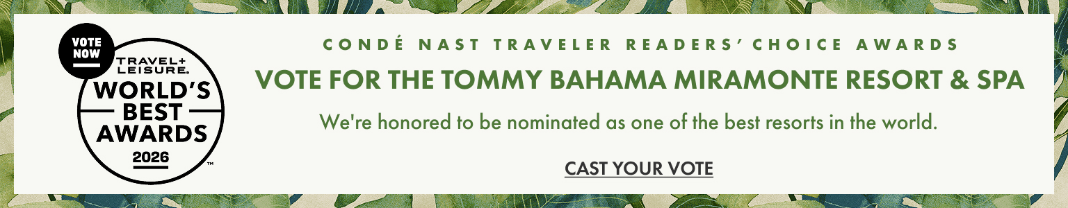 Conde Nast Traveler 2026 Reader's Choice Awards. Vote for the Tommy Bahama Miramonte Resort & Spa.