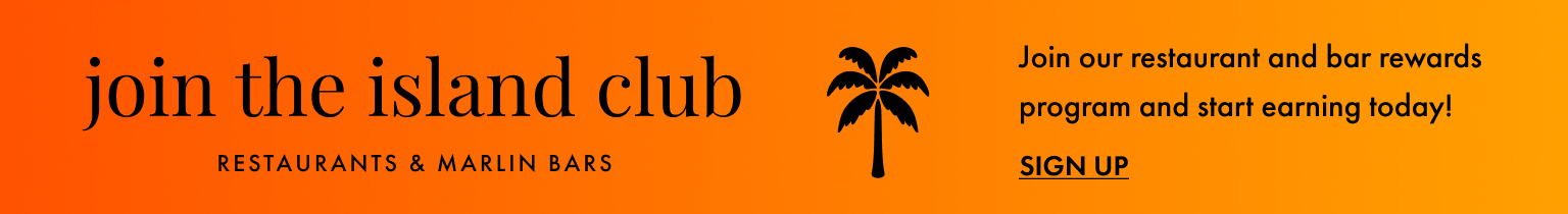 Join The Island Club | Restaurants & Marlin Bars