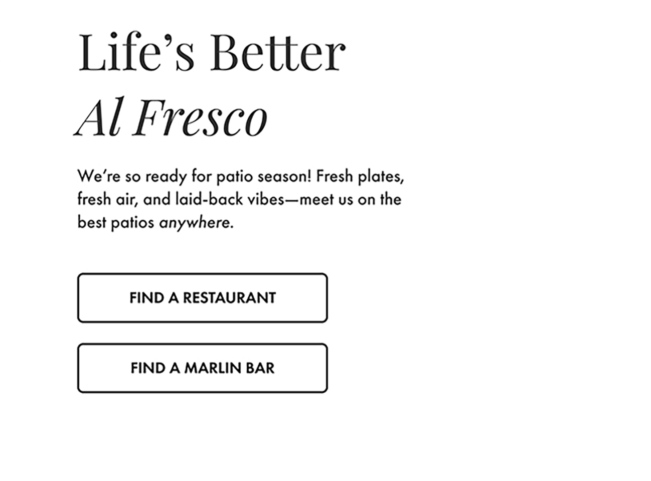 Life's Better Al Fresco