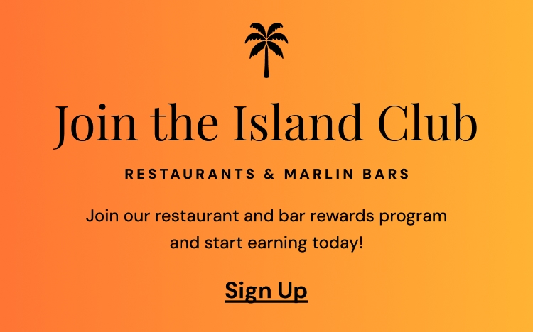 Join The Island Club | Restaurants & Marlin Bars
