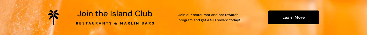 Join The Island Club | Restaurants & Marlin Bars