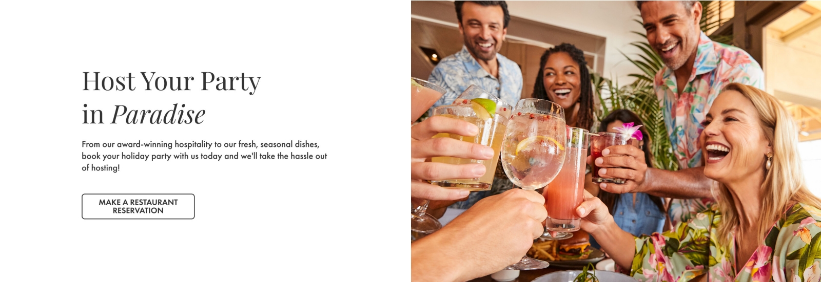 Host Your Party in Paradise | Make A Reservation