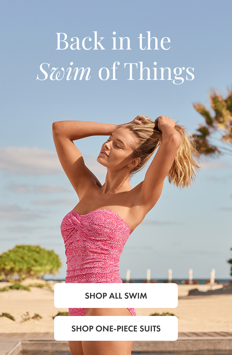 Back in the Swim of Things - Shop All Swim & Shop One Pieces